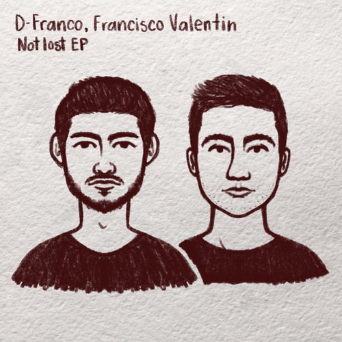 D-Franco, Francisco Valentin - Not Lost EP [IW145]